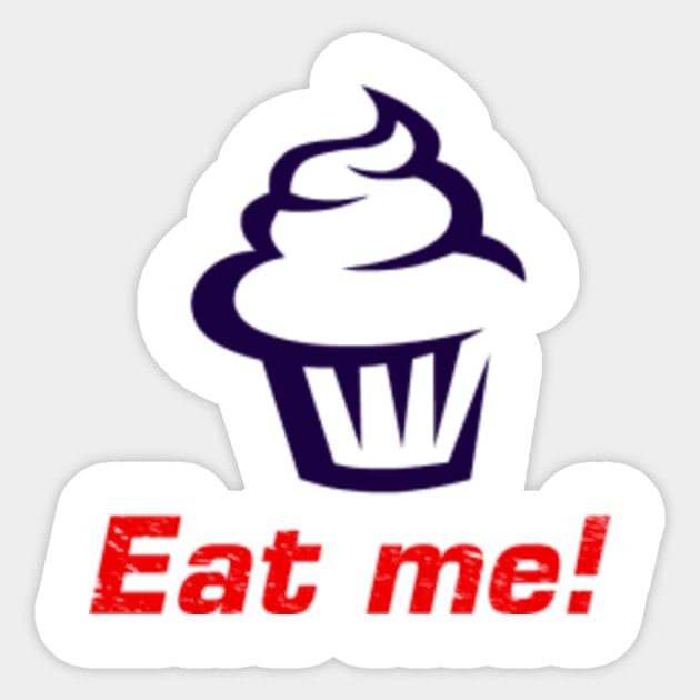 Eat me! Sticker by rambo57